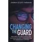 Changing the Guard: Preparing the Intelligence and National Security Community for the Generation Z Officer - Hardcover