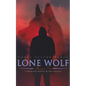 The Lone Wolf Collection - 5 Detective Novels in One Edition: The Lone Wolf, The False Faces, Alias The Lone Wolf, Red Masquerade & The Lone Wolf Retu - Paperback