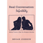 Real Conversation: Infertility: Biblical Truths to Help You Navigate Infertility - Paperback