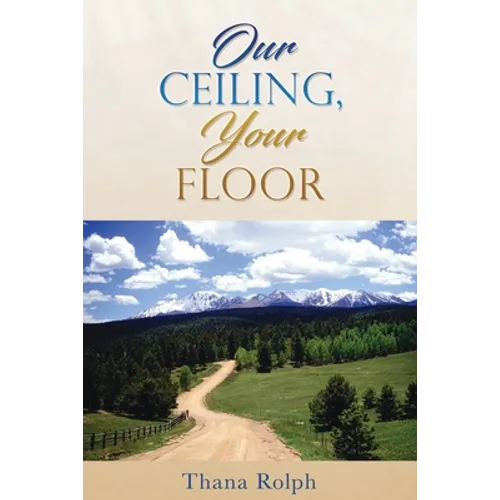 Our Ceiling, Your Floor - Paperback