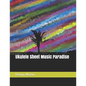 Ukulele Sheet Music Paradise - Paperback