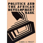 Politics and the African Development Bank - Hardcover