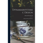 Dynamarhythmic Design; a Book of Structural Pattern - Hardcover