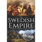 The Swedish Empire: A History from Beginning to End - Paperback