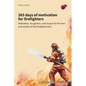 365 days of motivation for firefighters: motivation, recognition, and respect for the men and women of the fire department - Paperback