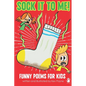 Sock It To Me!: Funny Poems for Kids - Paperback