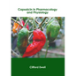 Capsaicin in Pharmacology and Physiology - Hardcover