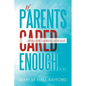 If Parents Cared Enough...: Johnny and Juaneshia Could Read - Paperback