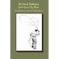 The Art of Restoring Split Cane Fly Rods - Paperback