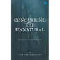 Conquering The Unnatural - Paperback