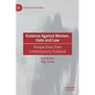 Violence Against Women, Hate and Law: Perspectives from Contemporary Scotland - Hardcover
