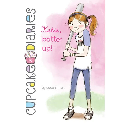 Katie, Batter Up!: #5 - Library Binding