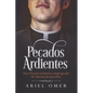 Pecados Ardientes: Una Novela romántica impregnada de lujurias inesperadas - Paperback
