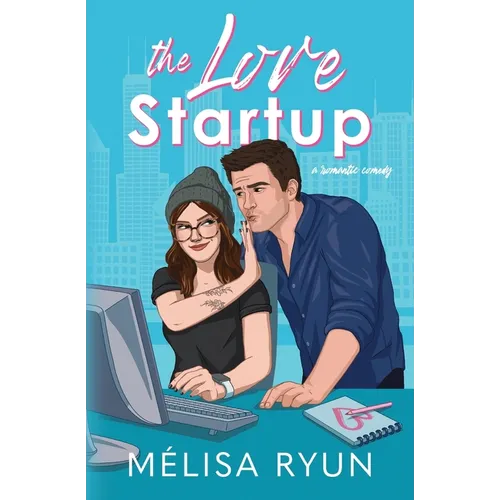 The Love Startup: A Romantic Comedy - Paperback