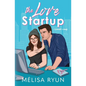 The Love Startup: A Romantic Comedy - Paperback