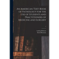 An American Text-book of Pathology for the Use of Students and Practitioners of Medicine and Surgery; 1 - Paperback