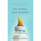 The Second Nine Months: One Woman Tells the Real Truth about Becoming a Mom. Finally. - Paperback