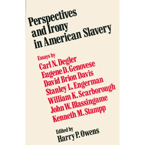 Perspectives and Irony in American Slavery - Paperback