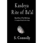 Kasdeya Rite of Ba'al: Blood Rite of the Fifth Satan - Paperback