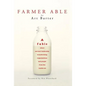 Farmer Able: A fable about servant leadership transforming organizations and people from the inside out - Hardcover