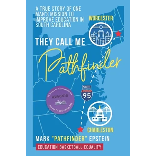 They Call Me Pathfinder: Education-Basketball-Equality - Paperback