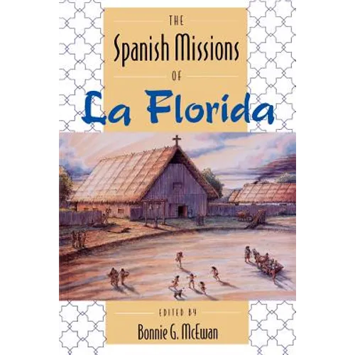 The Spanish Missions of La Florida - Paperback