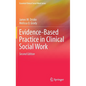 Evidence-Based Practice in Clinical Social Work - Hardcover