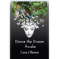 Dance the Dream Awake - Paperback