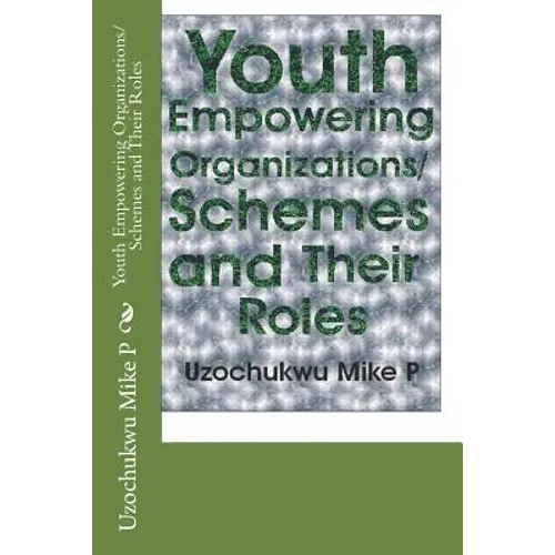 Youth Empowering Organizations/Schemes and Their Roles - Paperback