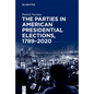 The Parties in American Presidential Elections, 1789-2020 - Hardcover