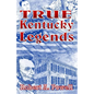 True Kentucky Legends - Paperback