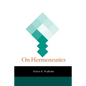 On Hermeneutics - Paperback