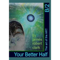 Your Better Half: The art of the ART - Paperback