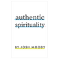 Authentic Spirituality - Paperback