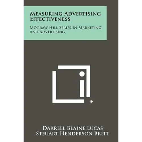 Measuring Advertising Effectiveness: McGraw Hill Series In Marketing And Advertising - Paperback
