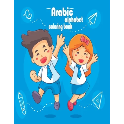 Arabic alphabet coloring book: Arabic alphabets from alif to ya coloring book for kids with animals in Arabic language to have fun while learning - Paperback
