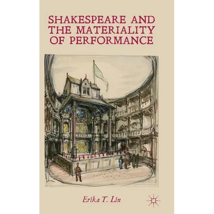 Shakespeare and the Materiality of Performance - Hardcover