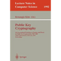 Public Key Cryptography: 4th International Workshop on Practice and Theory in Public Key Cryptosystems, Pkc 2001, Cheju Island, Korea, February 13-15, - Paperback