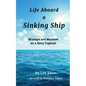 Life Aboard a Sinking Ship: Mishaps and Mayhem on a Navy Tugboat - Paperback