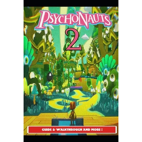 Psychonauts 2 Guide & Walkthrough and MORE ! - Paperback