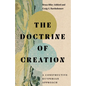 The Doctrine of Creation: A Constructive Kuyperian Approach - Hardcover