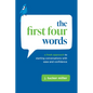 The First Four Words: A Fresh Approach to Starting Conversations with Ease and Confidence - Paperback
