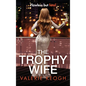 The Trophy Wife - Hardcover