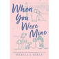 When You Were Mine - Paperback