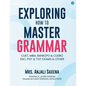 Exploring How to Master Grammar - Paperback