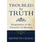 Troubled by Truth - Paperback