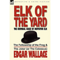 Elk of the Yard-The Criminal Cases of Inspector Elk: Volume 1-The Fellowship of the Frog & the Joker (or the Colossus) - Hardcover