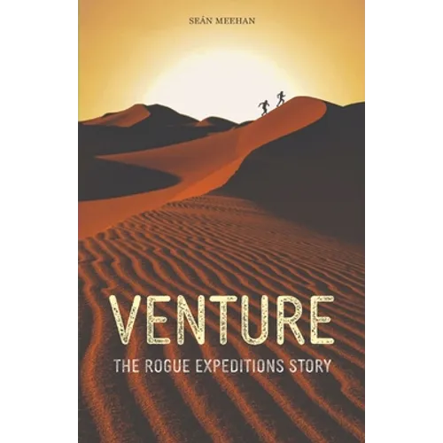 Venture: The Rogue Expeditions Story - Paperback