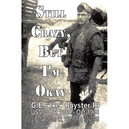 Still Crazy, But I'm Okay - Paperback