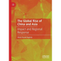 The Global Rise of China and Asia: Impact and Regional Response - Paperback